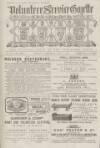 Volunteer Service Gazette and Military Dispatch Saturday 01 July 1882 Page 1
