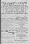 Volunteer Service Gazette and Military Dispatch Saturday 07 November 1885 Page 1