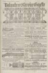 Volunteer Service Gazette and Military Dispatch Saturday 12 February 1887 Page 1