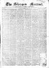 The Glasgow Sentinel Saturday 02 June 1855 Page 1