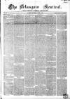 The Glasgow Sentinel Saturday 16 June 1855 Page 1