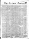 The Glasgow Sentinel Saturday 10 March 1860 Page 1