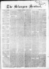 The Glasgow Sentinel Saturday 25 April 1863 Page 1