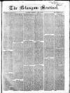 The Glasgow Sentinel Saturday 02 April 1864 Page 1