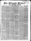 The Glasgow Sentinel Saturday 01 April 1865 Page 1