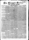 The Glasgow Sentinel Saturday 08 April 1865 Page 1