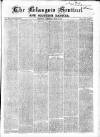 The Glasgow Sentinel Saturday 03 June 1865 Page 1