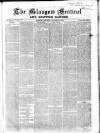 The Glasgow Sentinel Saturday 09 December 1865 Page 1