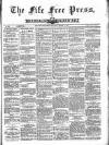 Fife Free Press Saturday 15 March 1884 Page 1