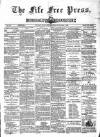 Fife Free Press Saturday 07 November 1885 Page 1