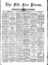 Fife Free Press Saturday 11 February 1888 Page 1