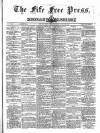 Fife Free Press Saturday 16 March 1889 Page 1