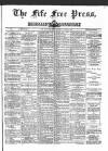Fife Free Press Saturday 06 April 1889 Page 1