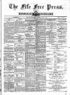 Fife Free Press Saturday 13 July 1889 Page 1