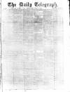 Daily Telegraph & Courier (London) Friday 29 January 1869 Page 1