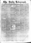 Daily Telegraph & Courier (London) Saturday 03 April 1869 Page 1