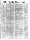 Daily Telegraph & Courier (London) Wednesday 12 May 1869 Page 1