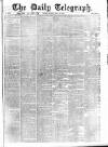 Daily Telegraph & Courier (London) Tuesday 18 May 1869 Page 1