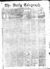 Daily Telegraph & Courier (London) Saturday 21 May 1870 Page 1