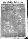 Daily Telegraph & Courier (London) Tuesday 01 March 1870 Page 1