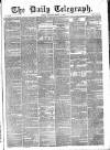 Daily Telegraph & Courier (London) Saturday 05 March 1870 Page 1