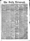 Daily Telegraph & Courier (London) Monday 28 March 1870 Page 1