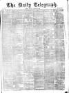 Daily Telegraph & Courier (London) Monday 29 August 1870 Page 1