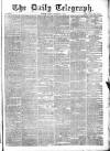 Daily Telegraph & Courier (London) Friday 02 December 1870 Page 1