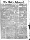 Daily Telegraph & Courier (London) Thursday 08 December 1870 Page 1