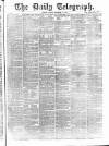 Daily Telegraph & Courier (London) Monday 13 November 1871 Page 1
