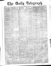 Daily Telegraph & Courier (London) Friday 30 May 1873 Page 1
