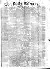 Daily Telegraph & Courier (London) Thursday 09 October 1873 Page 1