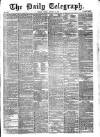 Daily Telegraph & Courier (London) Friday 09 January 1874 Page 1