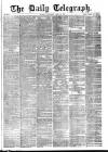 Daily Telegraph & Courier (London) Wednesday 29 April 1874 Page 1