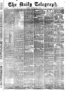 Daily Telegraph & Courier (London) Saturday 04 July 1874 Page 1