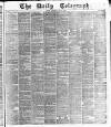 Daily Telegraph & Courier (London) Wednesday 17 May 1876 Page 1
