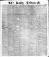 Daily Telegraph & Courier (London) Wednesday 01 August 1877 Page 1