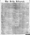 Daily Telegraph & Courier (London) Monday 29 October 1877 Page 1