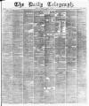 Daily Telegraph & Courier (London) Saturday 26 January 1878 Page 1