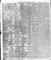 Daily Telegraph & Courier (London) Monday 01 April 1878 Page 4