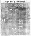 Daily Telegraph & Courier (London) Monday 03 March 1879 Page 1