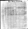 Daily Telegraph & Courier (London) Saturday 01 March 1884 Page 1