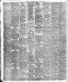 Daily Telegraph & Courier (London) Saturday 14 April 1888 Page 6