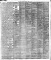 Daily Telegraph & Courier (London) Friday 19 April 1889 Page 7