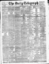 Daily Telegraph & Courier (London) Monday 31 May 1897 Page 1