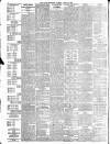 Daily Telegraph & Courier (London) Tuesday 25 April 1899 Page 6