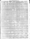 Daily Telegraph & Courier (London) Thursday 27 April 1899 Page 7