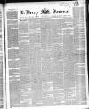 Derry Journal Wednesday 20 February 1850 Page 1