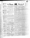 Derry Journal Wednesday 25 May 1859 Page 1