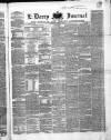 Derry Journal Wednesday 07 December 1859 Page 1